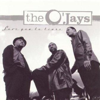 THE O'JAYS - LOVE YOU TO TEARS