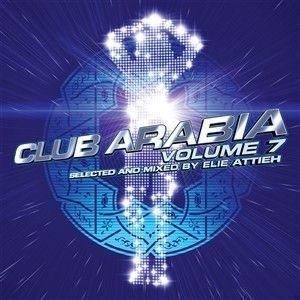 VARIOUS ARTISTS - CLUB ARABIA VOLUME 7 (MIXE