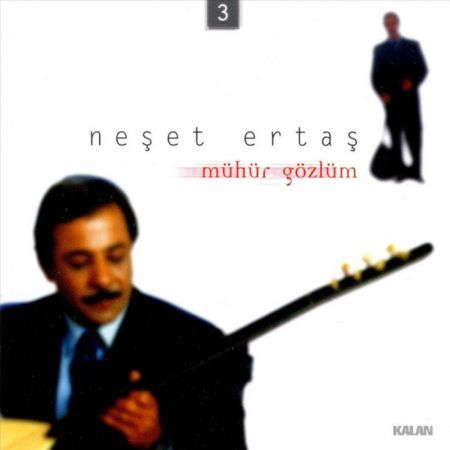 NEŞET ERTAŞ - MÜHÜR GÖZLÜM