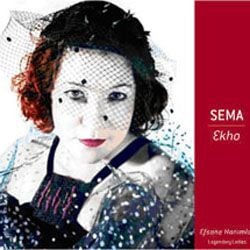 SEMA - EKHO - EFSANE HANIMLAR