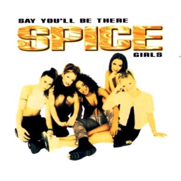 SPICE GIRLS - SAY YOU'LL BE THERE (CD-MAXI SINGLE))
