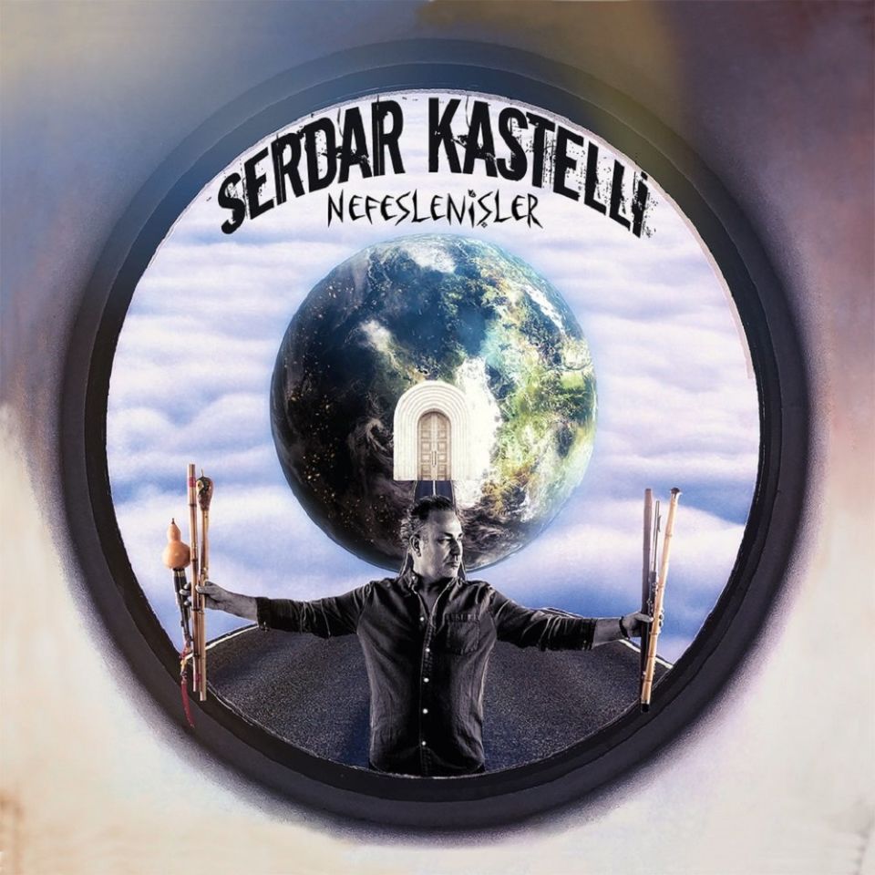 SERDAR KASTELLİ - NEFESLENİŞLER