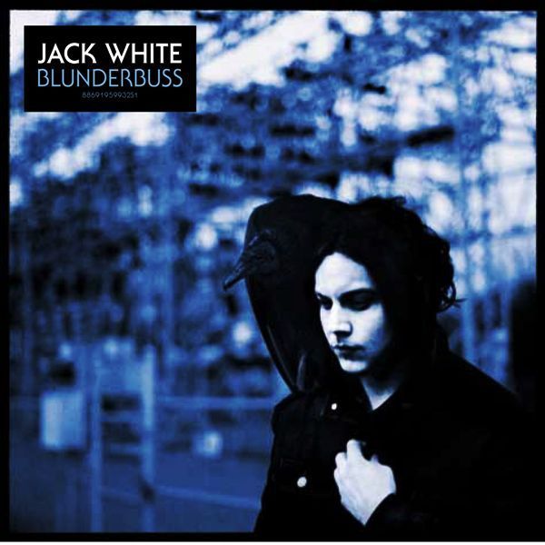 JACK WHITE - BLUNDERBUSS