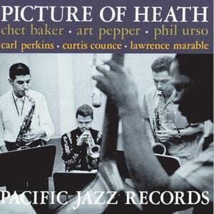 CHET BAKER - PICTURE OF HEATH