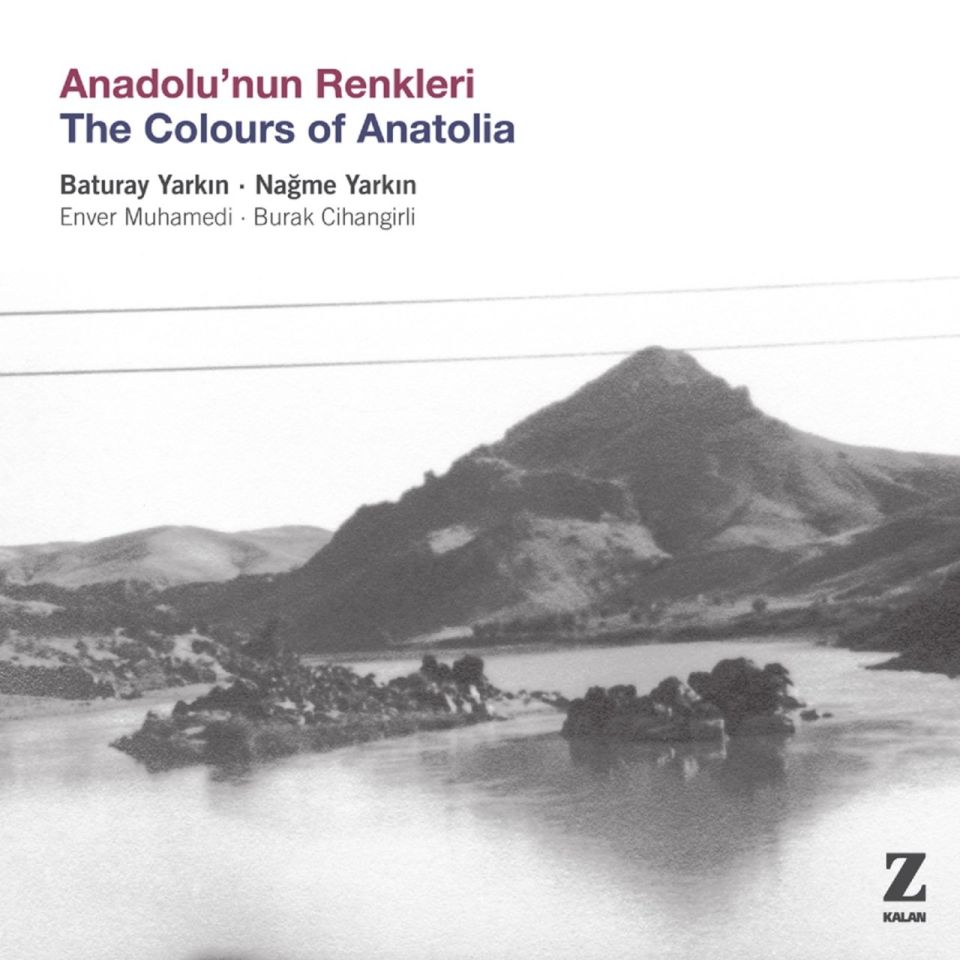 BATURAY YARKIN & NAĞME YARKIN - ANADOLU'NUN RENKLERİ