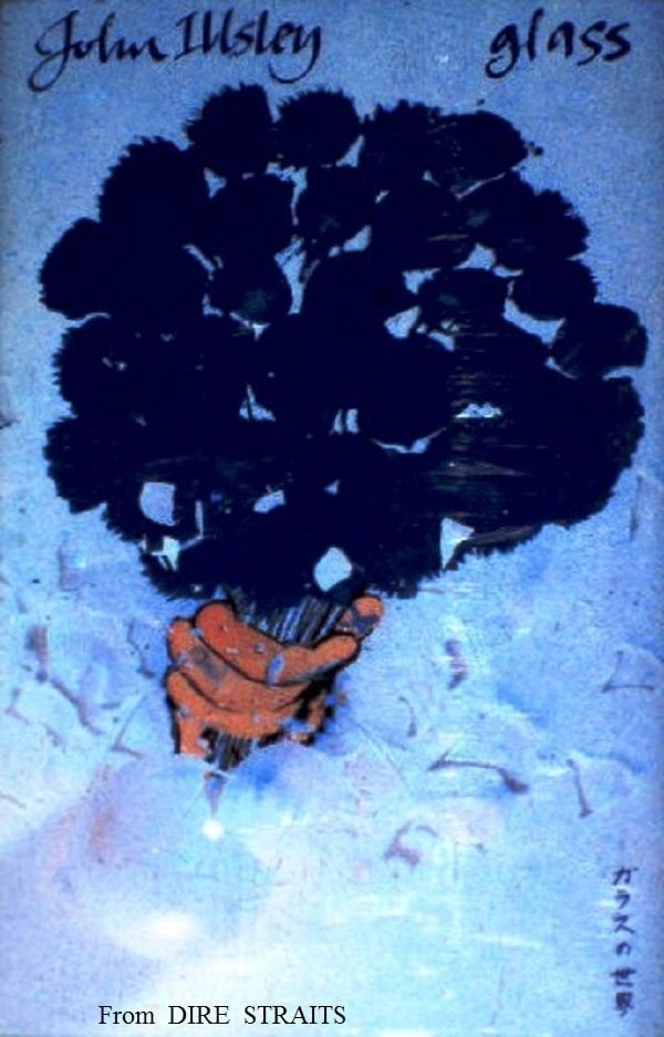 JOHN ILLSLEY - GLASS (MC) (1988)