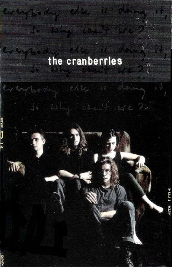 THE CRANBERRIES - EVERYBODY ELSE DOING IT SO WHY CAN'T WE (MC)(1993)