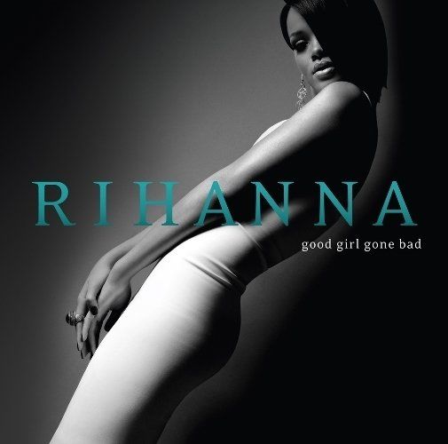 RIHANNA - GOOD GIRL GONE BAD (LP)