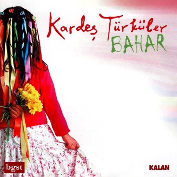 KARDEŞ TÜRKÜLER - BAHAR