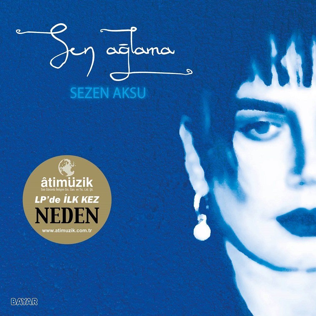 SEZEN AKSU - SEN AĞLAMA-NEDEN (LP)