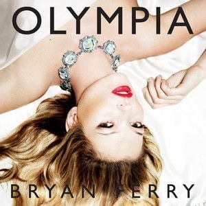 BRYAN FERRY - OLYMPIA