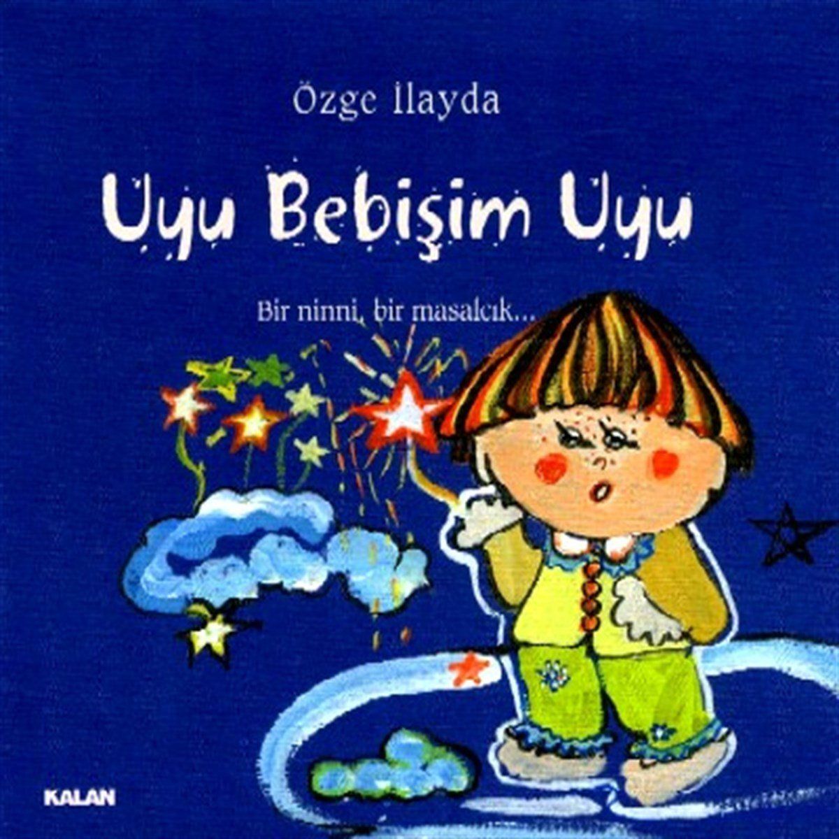 ÖZGE İLAYDA - UYU BEBİŞİM UYU  BİR NİNNİ BİR MASALCIK