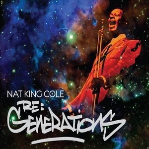 NAT KING COLE - RE:GENERATIONS