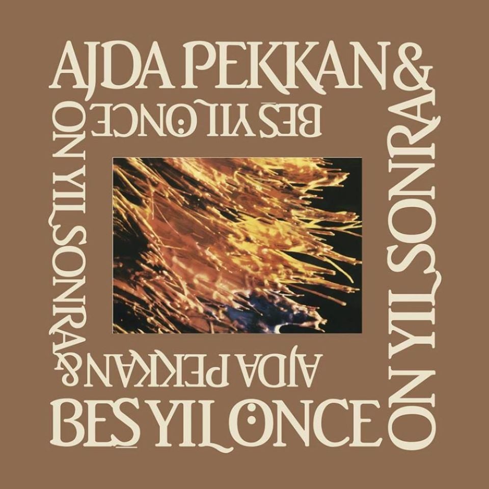 AJDA PEKKAN & BEŞ YIL ÖNCE ON YIL SONRA - BEŞ YIL ÖNCE ON YIL SONRA (LP)