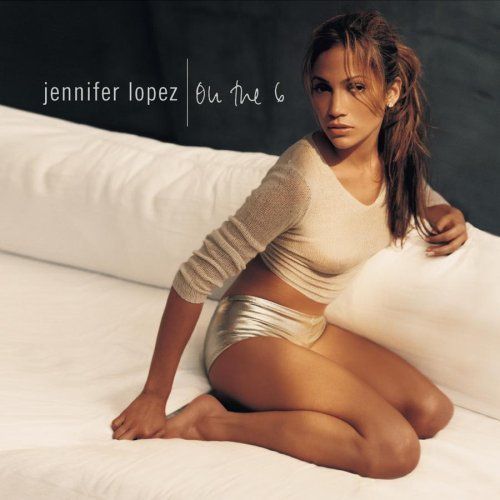 JENNIFER LOPEZ - ON THE 6 (1999)