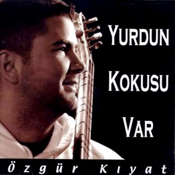 ÖZGÜR KIYAT - YURDUN KOKUSU VAR