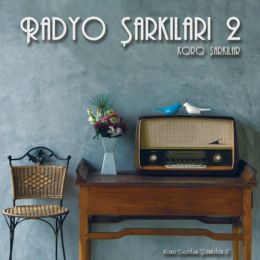 RADYO ŞARKILARI 2 - KORO SEVİLEN ŞARKILAR (LP)