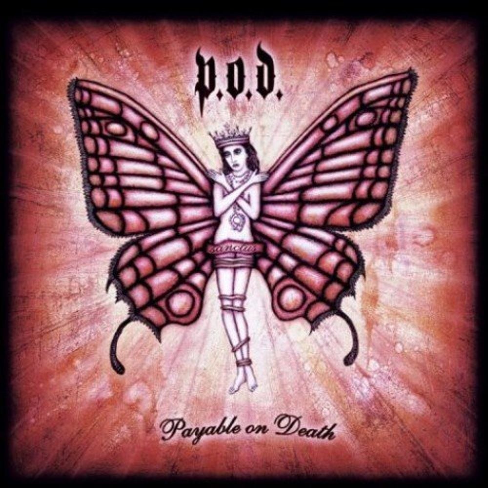 P.O.D. - PAYABLE ON DEATH (CD) (2003)