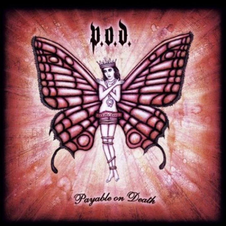 P.O.D. - PAYABLE ON DEATH (CD) (2003)
