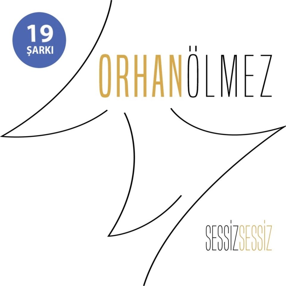 ORHAN ÖLMEZ - SESSİZ SESSİZ