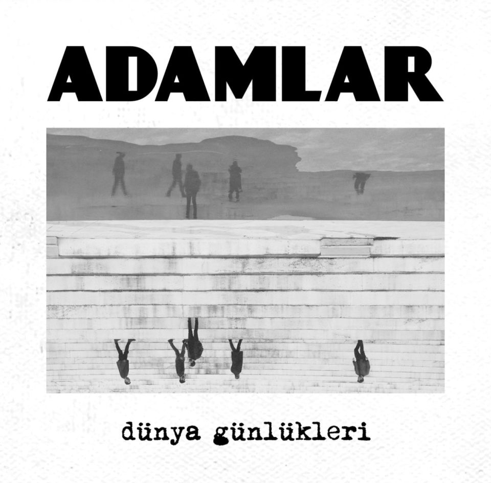 ADAMLAR - DÜNYA GÜNLÜKLERİ