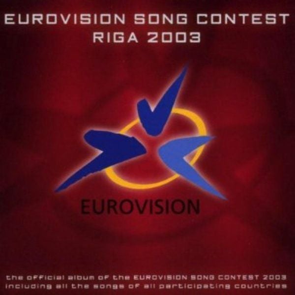 VARIOUS - EUROVISION SONG CONTEST RIGA 2003