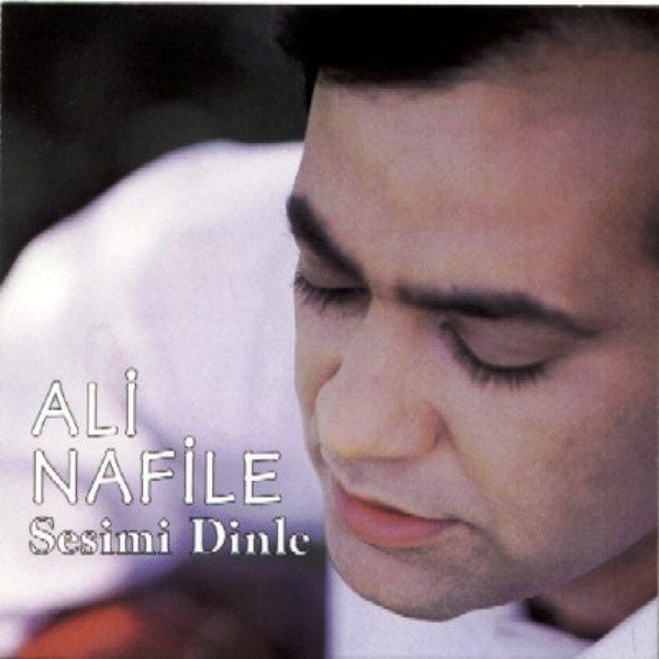 ALİ NAFİLE - SESİMİ DİNLE