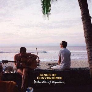 KINGS OF CONVENIENCE - DECLARATION OF DEPENDENCE