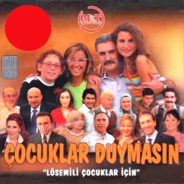 ÇOCUKLAR DUYMASIN