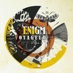 ENIGMA - VOYAGEUR