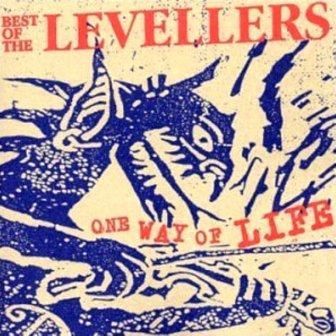 LEVELLERS - ONE WAY OF LIFE THE BEST OF THE LEVELLERS