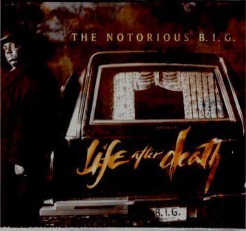 THE NOTORIOUS B.I.G. - LIFE AFTER DEATH