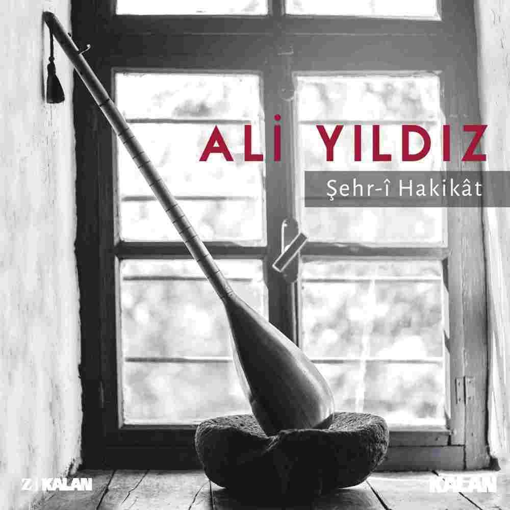 ALİ YILDIZ - ŞEHRİ HAKİKAT