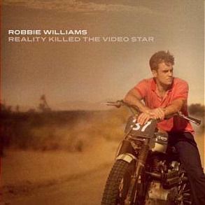 ROBBIE WILLIAMS - REALITY KILLED THE VIDEO S