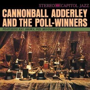 CANNONBALL ADDERLEY - AND THE POLL-WINNERS