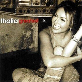 THALIA - GREATEST HITS
