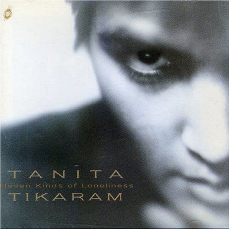 TANITA TIKARAM - ELEVEN KINDS OF  LONELINESS