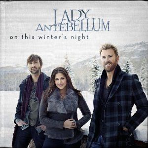LADY ANTEBELLUM - ON THIS WINTER`S NIGHT