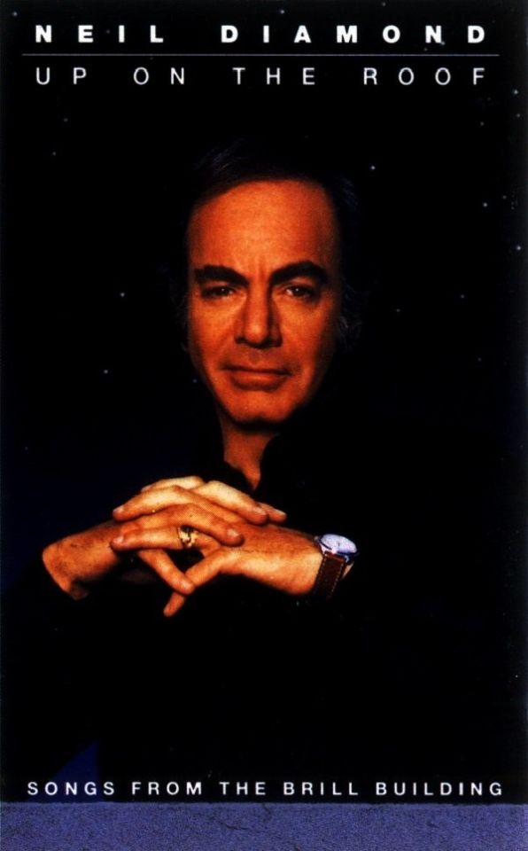 NEIL DIAMOND - UP ON THE ROOF SONGS OF THE BRILL BUILDING (MC)