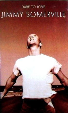 JIMMY SOMERVILLE - DARE TO LOVE