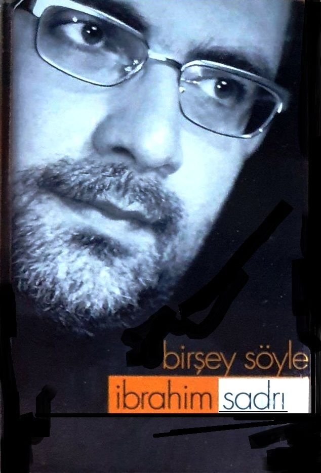 İBRAHİM SADRİ - BİRŞEY SÖYLE (MC) (2001)