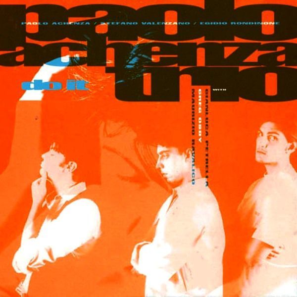 PAOLO ACHENZA TRIO - DO IT