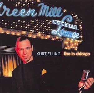 KURT ELLING - LIVE IN CHICAGO