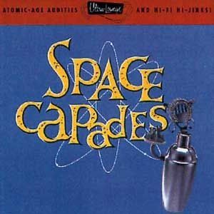 VARIOUS ARTISTS - ULTRA LO - SPACE CAPADES ATOMIC-AGE A