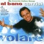 AL BANO CARRISI - VOLARE
