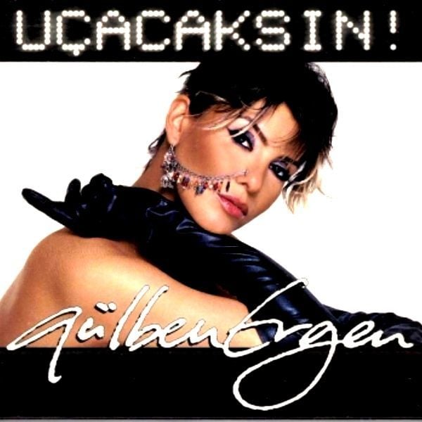 GÜLBEN ERGEN - UÇACAKSIN