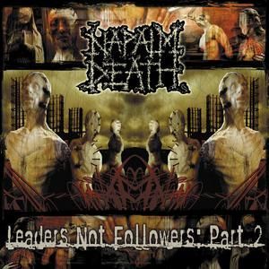 NAPALM DEATH - LEADERS NOT FOLLOWERS : PA