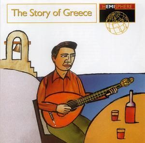 VARIOUS ARTISTS - THE STORY OF GREECE