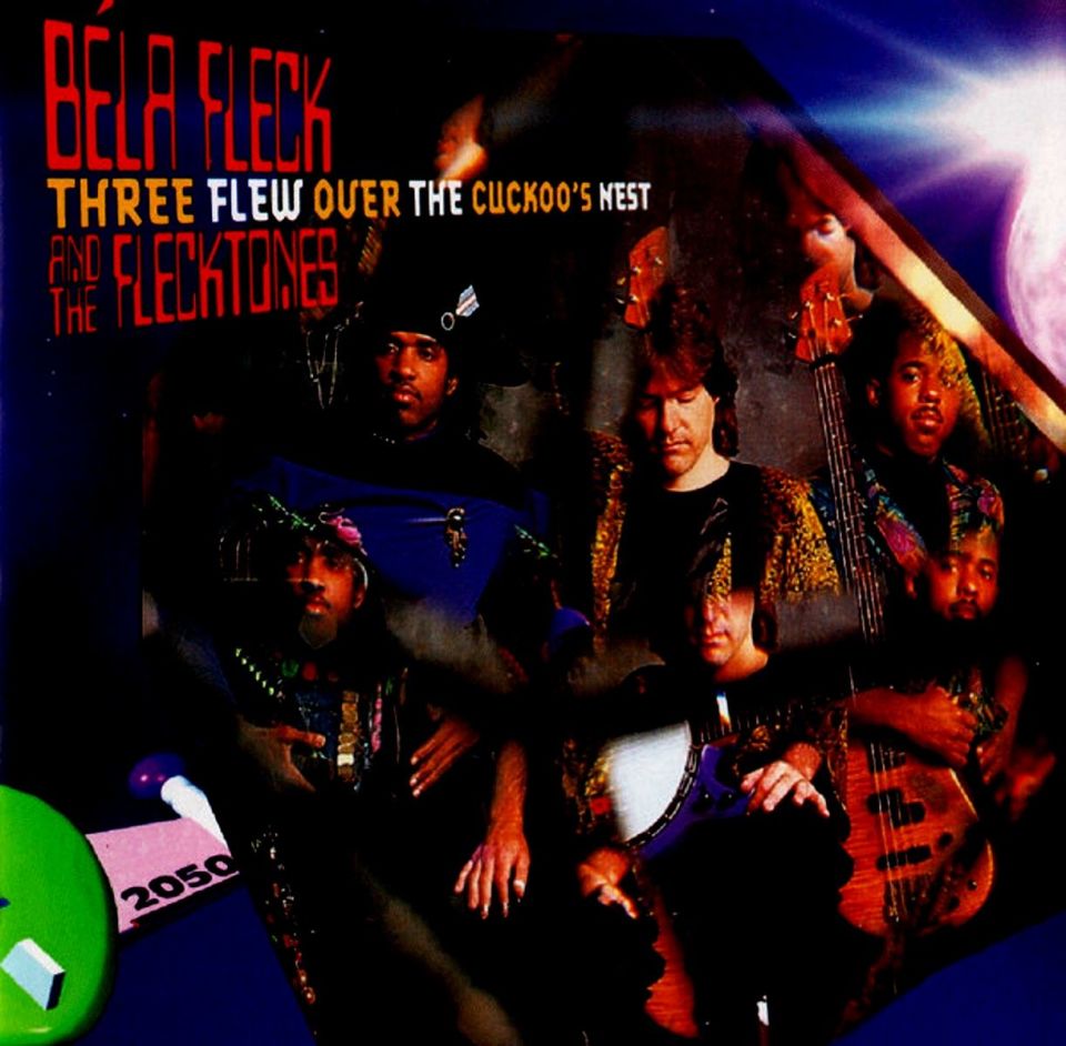 BELA FLECK AND THE FLECKTONES - THREE FLEW OVER THE COCKOO'S NEST (CD)