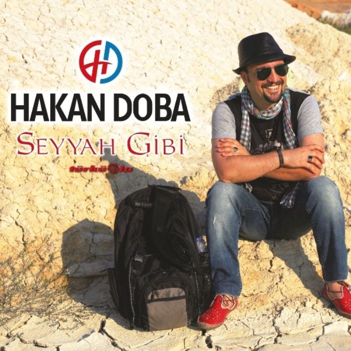 HAKAN DOBA - SEYYAH GİBİ